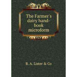  The Farmers dairy hand book microform R. A. Lister & Co Books