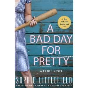   Day for Pretty A Crime Novel [Paperback] Sophie Littlefield Books