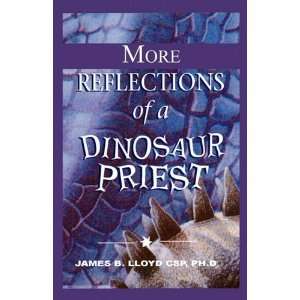   Lloyd CSP More Reflections of a Dinosaur Priest  N/A  Books