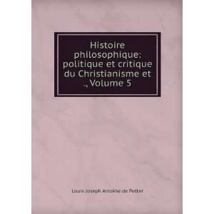   du Christianisme et ., Volume 5 Louis Joseph Antoine de Potter Books