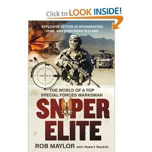  Sniper Elite The World of a Top Special Forces Marksman 