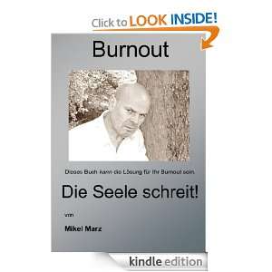 Burnout   Die Seele schreit Dieses Buch kann die Lösung für Ihr 