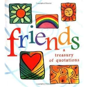  Friends A Treasury Of Quotations (Miniature Editions 