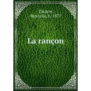  La ranÃ§on Marcelle, b. 1877 Tinayre Books