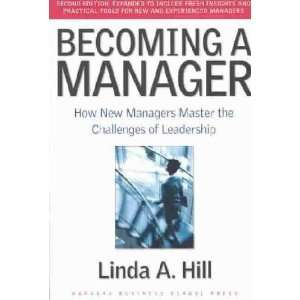  Becoming a Manager **ISBN 9781591391821** Linda A 