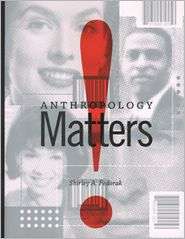 Anthropology Matters, (1551117614), Shirley A. Fedorak, Textbooks 