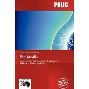  Pentacalia (9786138579342) Theia Lucina Gerhild Books