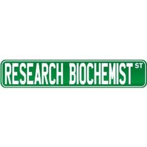  New  Research Biochemist Street Sign Signs  Street Sign 