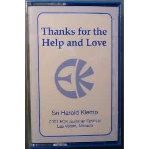  Thanks for the Help and Love   Sri Harold Klemp 