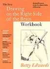 The New Drawing on the Right Side of the Brain Workbook by Betty 