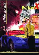 Slide or Die (DriftX Series #1) Todd Strasser