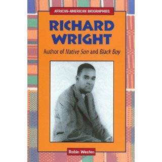 Richard Wright Author of Native Son and Black Boy (African American 
