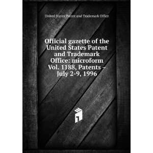   Patent and Trademark Office microform. Vol. 1188, Patents   July 2 9