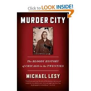   History of Chicago in the Twenties [Paperback] Michael Lesy Books
