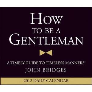  How to be a Gentleman 2012 Desk Calendar
