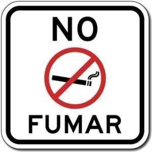  No Fumar with No Smoking Symbol Sign   12x12
