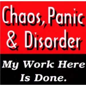  Chaos Panic & Disorder My Work Here Is Done Sticker Toys 
