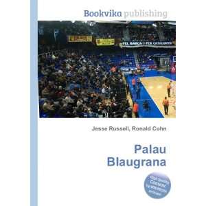  Palau Blaugrana Ronald Cohn Jesse Russell Books