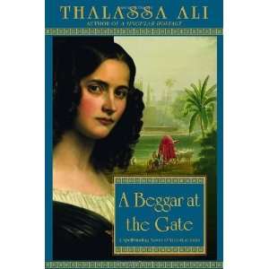  A Beggar at the Gate [Paperback] Thalassa Ali Books