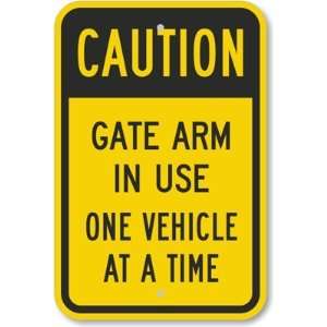  Caution   Gate Arm In Use One Vehicle At A Time Diamond 