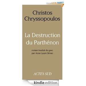 La Destruction du Parthénon (ROMANS, NOUVELL) Christos Chryssopoulos 