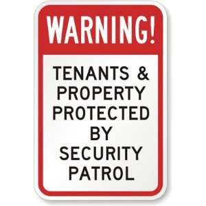 Warning Tenants & Property Protected by Security Patrol Sign Engineer 