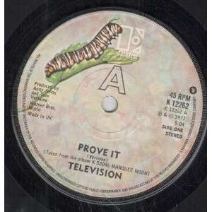  PROVE IT 7 INCH (7 VINYL 45) UK ELEKTRA 1977 TELEVISION Music