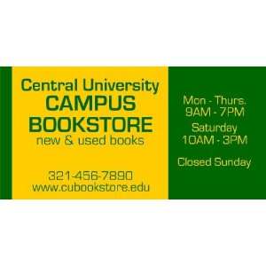  3x6 Vinyl Banner   Campus Bookstore Hours 