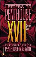 Letters to Penthouse XVII Penthouse International Staff