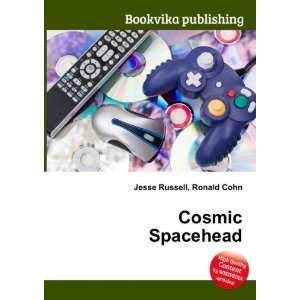  Cosmic Spacehead Ronald Cohn Jesse Russell Books