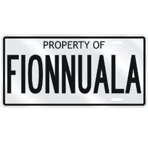  NEW  PROPERTY OF FIONNUALA  LICENSE PLATE SIGN NAME 