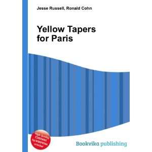  Yellow Tapers for Paris Ronald Cohn Jesse Russell Books
