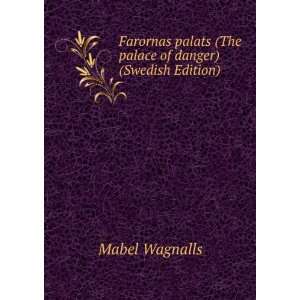   palats (The palace of danger) (Swedish Edition) Mabel Wagnalls Books