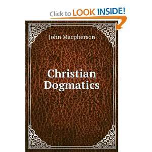  Christian Dogmatics John Macpherson Books