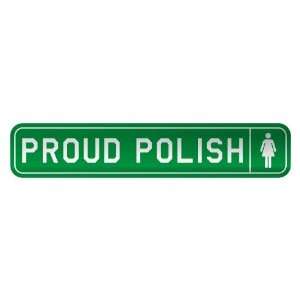     PROUD POLISH  STREET SIGN COUNTRY POLAND
