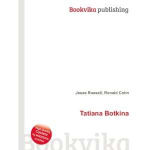 Tatiana Botkina Ronald Cohn Jesse Russell  Books