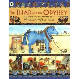  Iliad and the Odyssey [Paperback] Marcia Williams Books