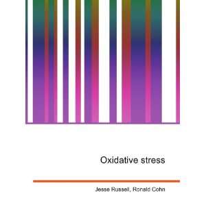  Oxidative stress Ronald Cohn Jesse Russell Books
