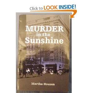  Murder in the Sunshine SIGNED Martha Housen Books