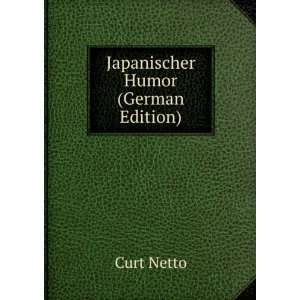   Japanischer Humor (German Edition) (9785877313200) Curt Netto Books