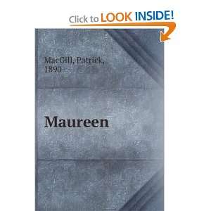 Maureen, Patrick MacGill 9781275162297  Books