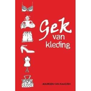    Gek van kleding (9789090225111) Maureen van Raaijen Books