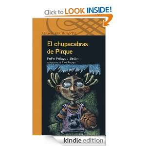 El chupacabras de Pirque (Spanish Edition) Pepe Pelayo  