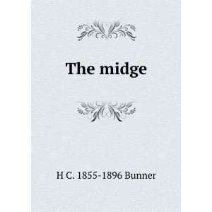  The midge H C. 1855 1896 Bunner Books