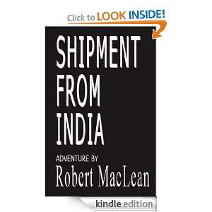 Shipment from India Robert MacLean  Kindle Store