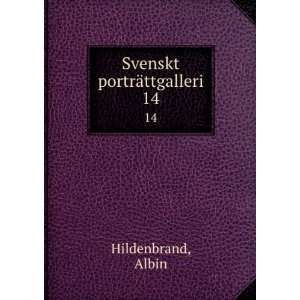  Svenskt portrÃ¤ttgalleri. 14 Albin Hildenbrand Books