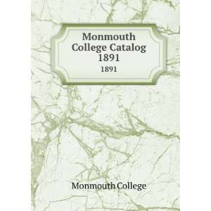  Monmouth College Catalog. 1891 Monmouth College Books