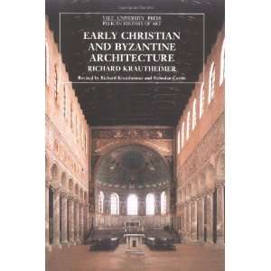  Early Christian and Byzantine Architecture (The Yale 