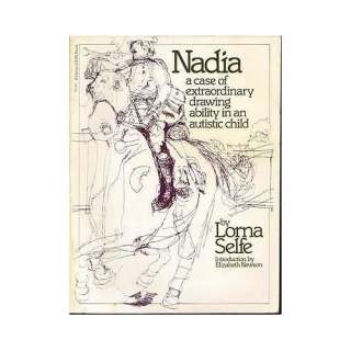 Nadia A Case of Extraordinary Drawing Ability in an Autistic Child (A 