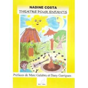    théâtre pour enfants (9782358260220) Nadine Costa Books